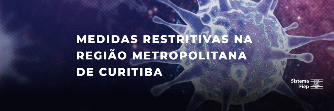 Medidas restritivas na Região Metropolitana de Curitiba